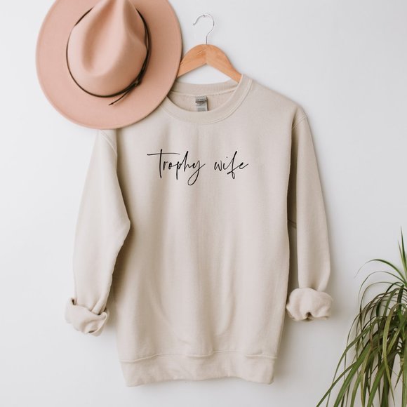 Tops - Trophy Wife Sweatshirt | Wife Crewneck Sweatshirt